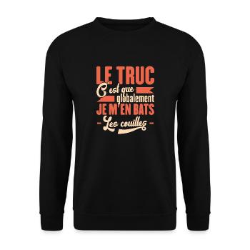 Le Truc C'est Que Je M'en Bats Les Couilles - Sweat-shirt Unisexe - noir - Devant - Alina (178cm) & Michal (187cm)