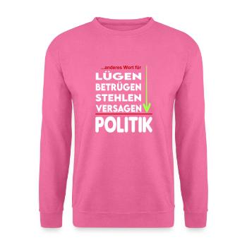 Politik Versager Lügner Betrüger FDP SPD Grüne - Unisex Pullover - Pink - Vorne