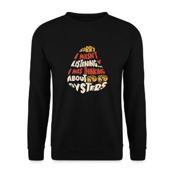 Thinking About Oysters Seafood Animal Nature - Unisex Sweatshirt - black - Front - Alina (178cm) & Michal (187cm)