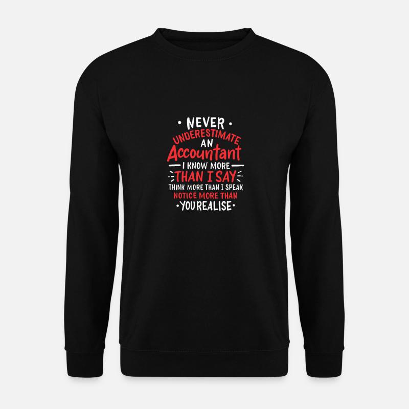 Buchhaltung unterschätzt - Unisex Pullover - Schwarz