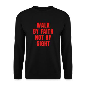 Walk By Faith Not By Sight - Christian Quotes - Unisex Sweatshirt - black - Front - Alina (178cm) & Michal (187cm)