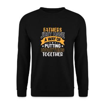 Fathers Just Have A Way Of Putting Everything - Unisex Sweatshirt - black - Front - Alina (178cm) & Michal (187cm)