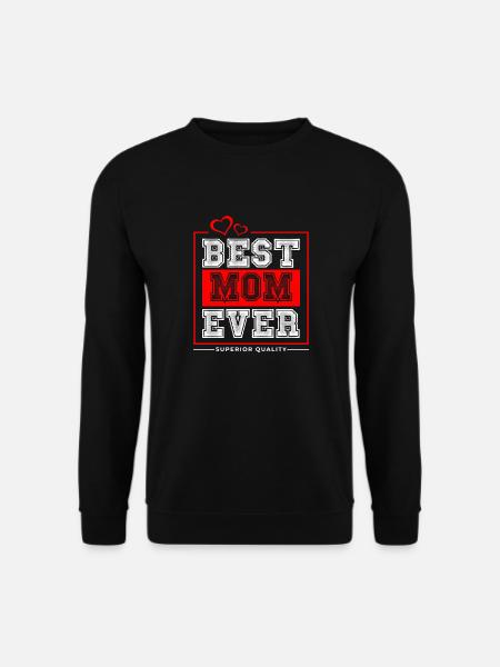 Best Mom Ever - Unisex Pullover - Schwarz