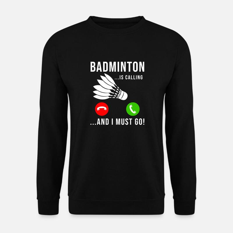 Badminton Spieler Lustiger Federball Mannschaft Badminton - Unisex Pullover - Schwarz