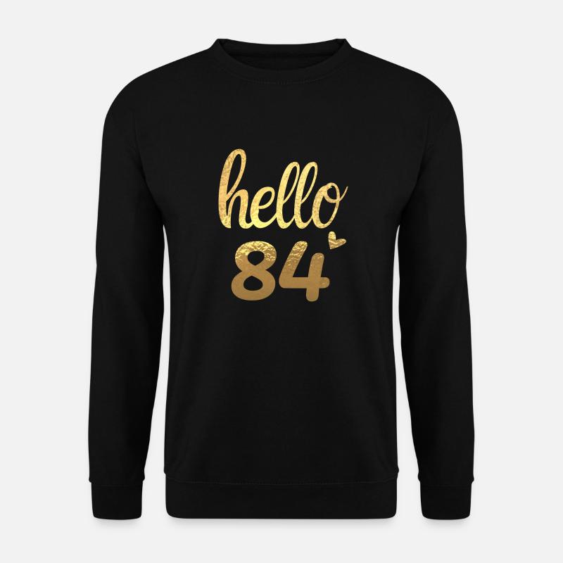 Hello 84 gold - Unisex Sweatshirt - black