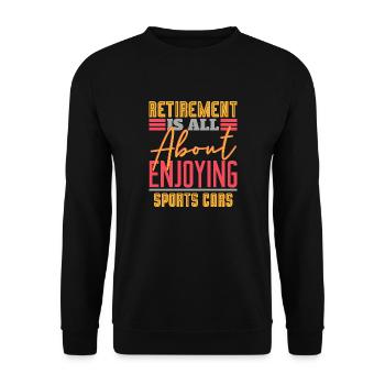Im Ruhestand dreht sich alles um den Genuss von Sportwagen - Unisex Pullover - Schwarz - Vorne - Alina (178cm) & Michal (187cm)