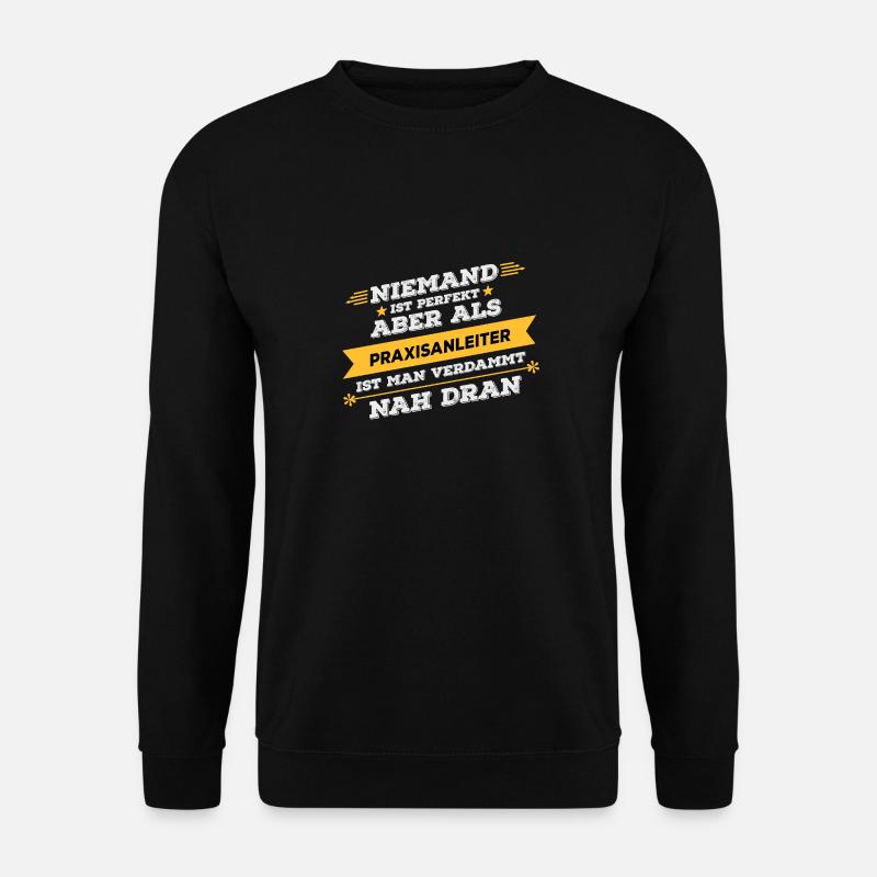 Praxisanleiter Beruf Geschenk - Unisex Pullover - Schwarz