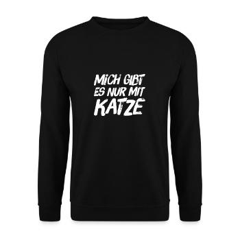 Katzen TShirt - Mich gibt es nur mit KATZE - Unisex Pullover - Schwarz - Vorne - Alina (178cm) & Michal (187cm)