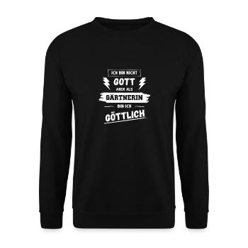 Aber als Gärtnerin bin ich Göttlich! - Unisex Pullover - Schwarz - Vorne - Alina (178cm) & Michal (187cm)