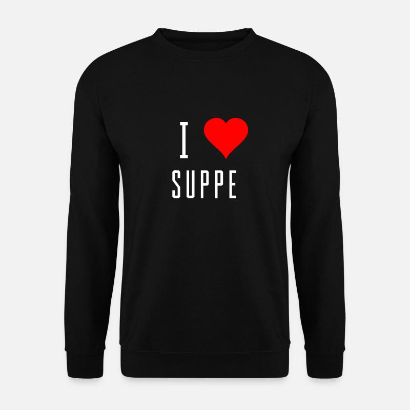 Ich liebe Suppe Suppenliebhaber Geschenk Idee - Unisex Pullover - Schwarz