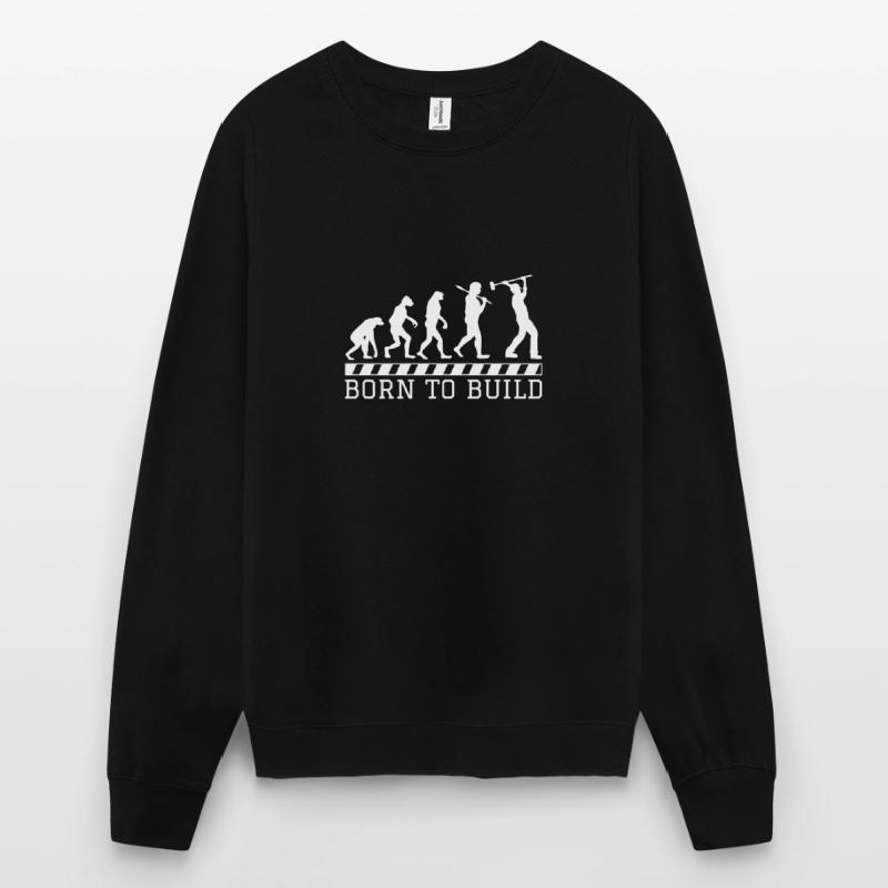Evolution construction worker gift construction job work Unisex Sweatshirt