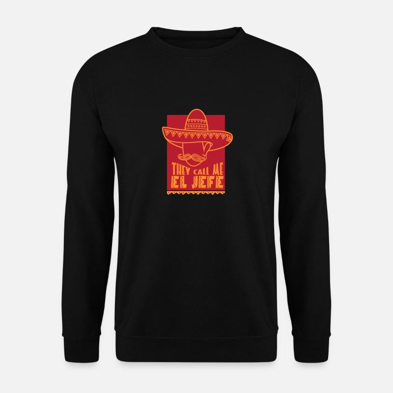 They call me El Jefe lustiges Manager Shirt - Unisex Pullover - Schwarz