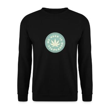 All WE NEED IS WEED - Unisex Pullover - Schwarz - Vorne - Alina (178cm) & Michal (187cm)