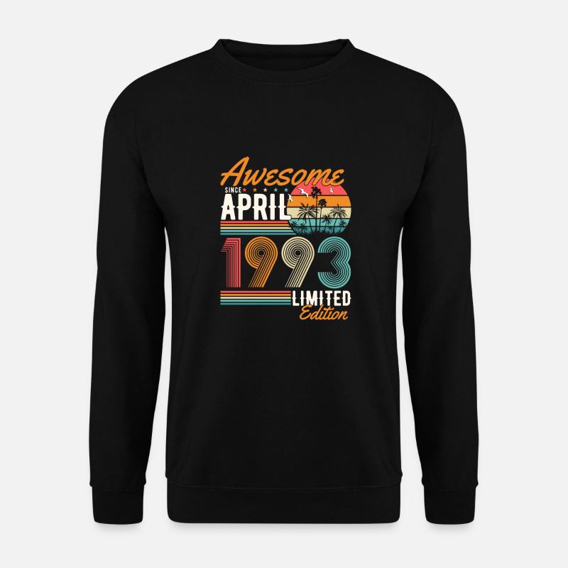 Großartig seit April 1993 - Unisex Pullover - Schwarz