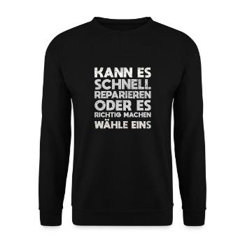 Kann Es Schnell Reparieren Oder Es Richtig... - Unisex Pullover - Schwarz - Vorne - Alina (178cm) & Michal (187cm)