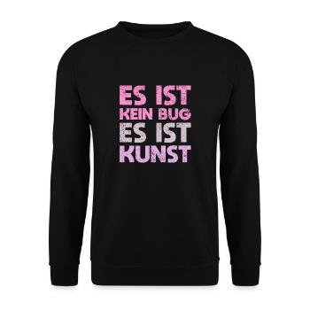 Es Ist Kein Bug, Es Ist Kunst - Unisex Pullover - Schwarz - Vorne - Alina (178cm) & Michal (187cm)