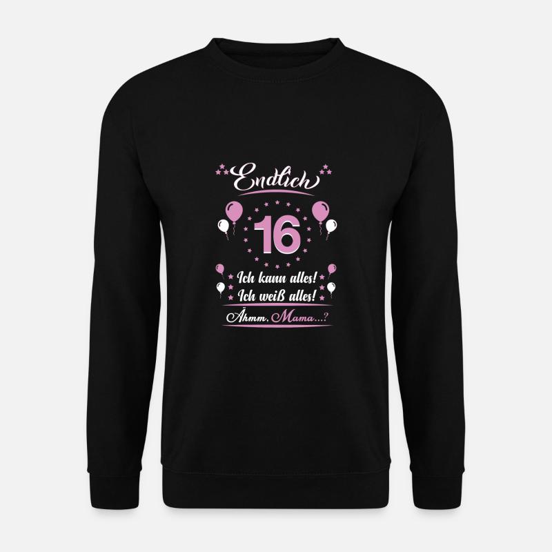 16 Geburtstag Endlich 16 - Unisex Pullover - Schwarz