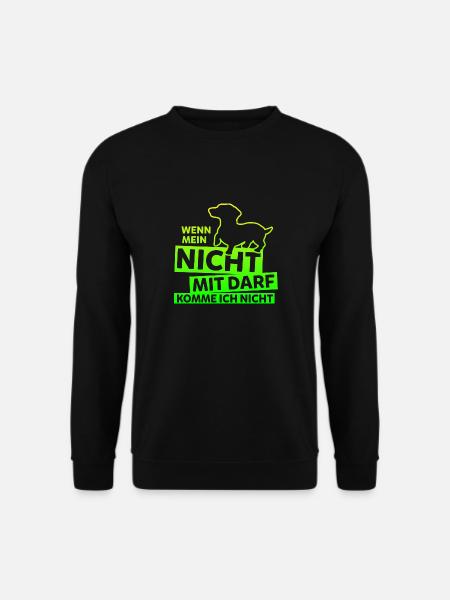 Lustige Dackel Sprüche Dachshunde Teckel Geschenke - Unisex Pullover - Schwarz
