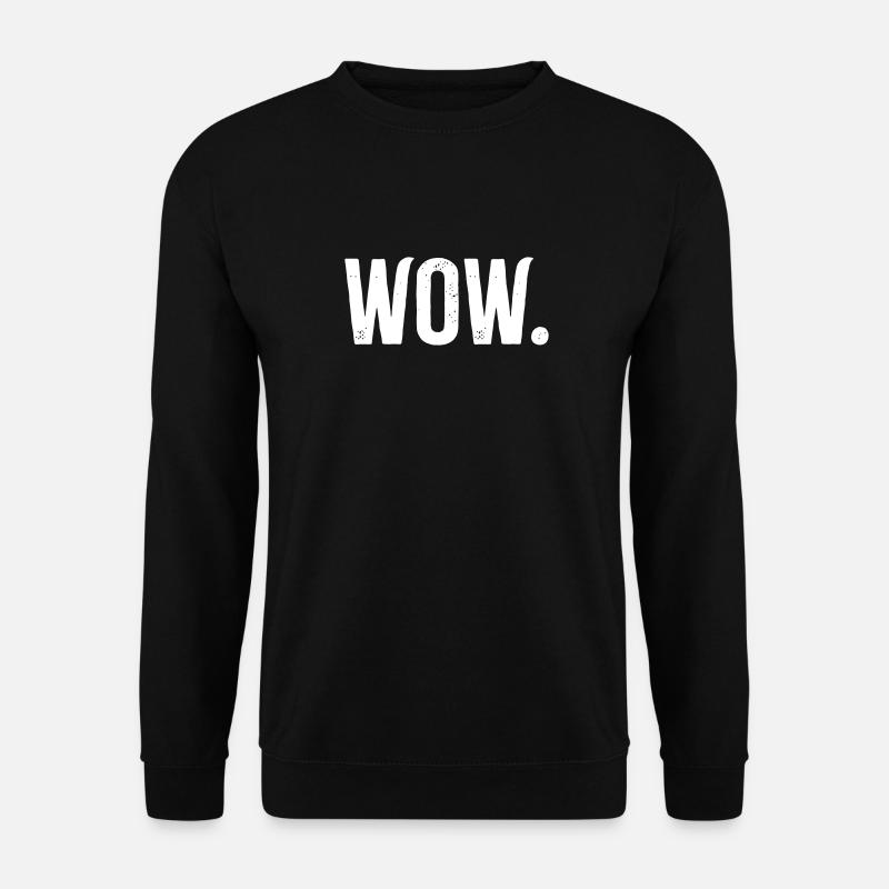 Wow - Unisex Pullover - Schwarz