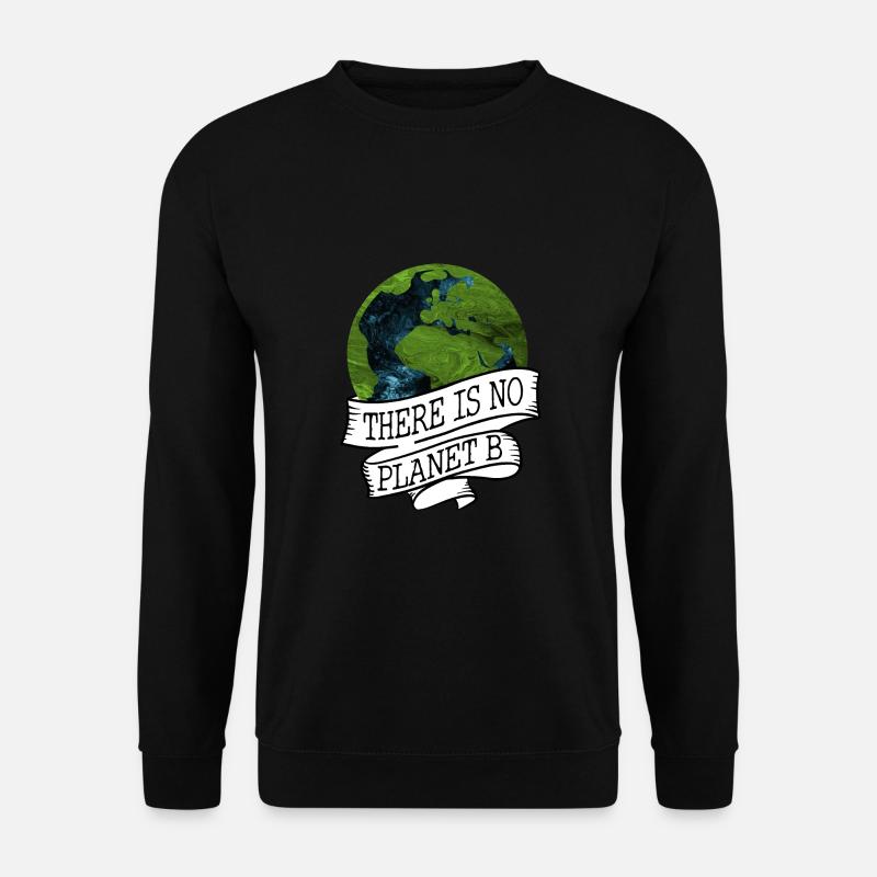 NO PLANET B - Unisex Pullover - Schwarz