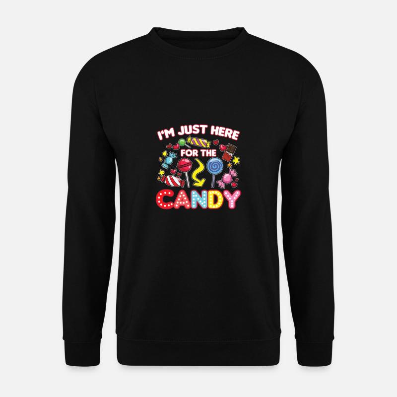 Ich bin nur wegen des Candy Halloween-Witzes hier - Unisex Pullover - Schwarz