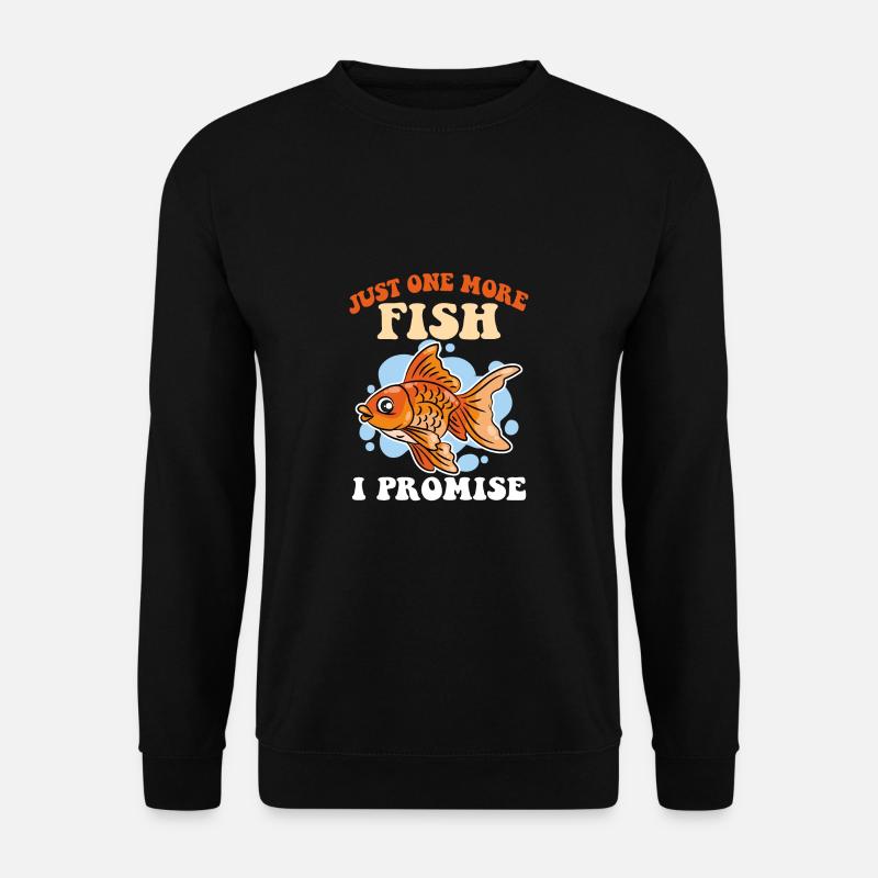 Nur noch ein Fisch Ich verspreche Aquarienbesitzer - Unisex Pullover - Schwarz