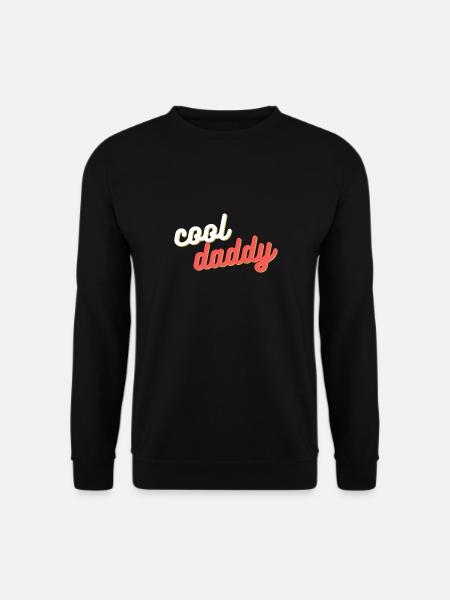cool daddy - Unisex Pullover - Schwarz