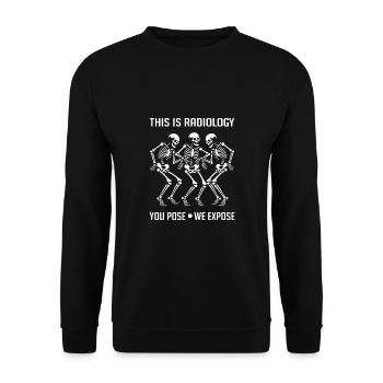 Dancing Skeletons Funny Radiology Saying - Unisex Sweatshirt - black - Front - Alina (178cm) & Michal (187cm)