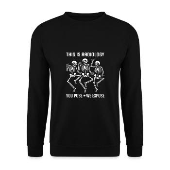 Dancing Skeletons Funny Radiology Saying - Unisex Sweatshirt - black - Front - Alina (178cm) & Michal (187cm)