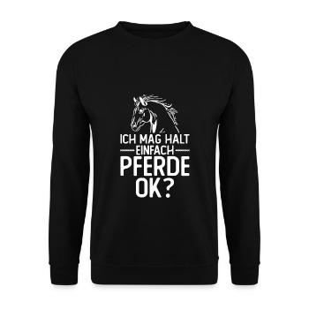 Pferd Pferde Reiten - Ich mag halt einfach Pferde, - Unisex Pullover - Schwarz - Vorne - Alina (178cm) & Michal (187cm)