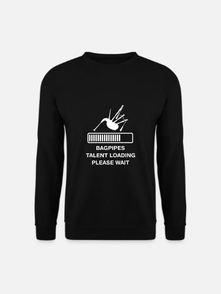 BAGPIPES TALENT LOADING PLEASE WAIT - Unisex Sweatshirt - black