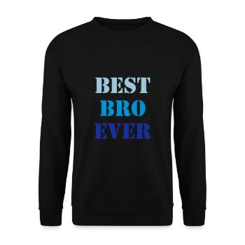 Best bro ever - Unisex Sweatshirt - black - Front - Alina (178cm) & Michal (187cm)
