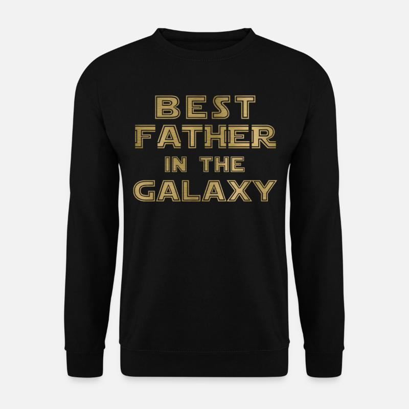 best father in the galaxy - Unisex Sweatshirt - black