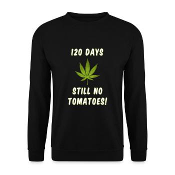 120 Days Still No Tomatoes Smoker Weed T-shirt - Unisex Pullover - Schwarz - Vorne - Alina (178cm) & Michal (187cm)