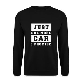 Just One More Car Part I Promise Car T-Shirt - Unisex Pullover - Schwarz - Vorne - Alina (178cm) & Michal (187cm)