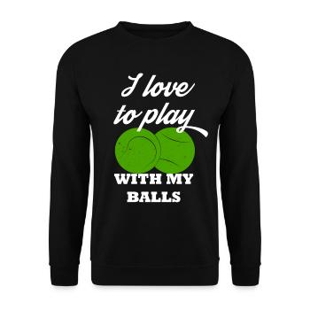 Je joue avec mes balles tennis humour cadeau - Sweat-shirt Unisexe - noir - Devant - Alina (178cm) & Michal (187cm)