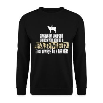 Seien Sie selbst Farmer Gift Farming Farm Agriculture - Unisex Pullover - Schwarz - Vorne - Alina (178cm) & Michal (187cm)