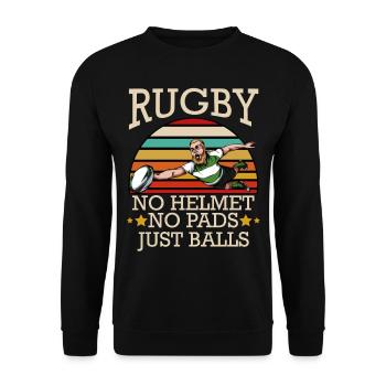 Rugby No Helmet No Pads Just Balls Cool Geschenk - Unisex Pullover - Schwarz - Vorne - Alina (178cm) & Michal (187cm)