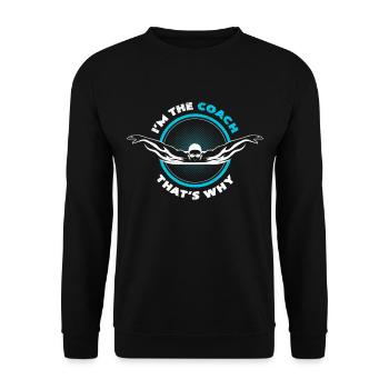 Je suis l'entraîneur c'est pourquoi cadeau de professeur de natation - Sweat-shirt Unisexe - noir - Devant - Alina (178cm) & Michal (187cm)