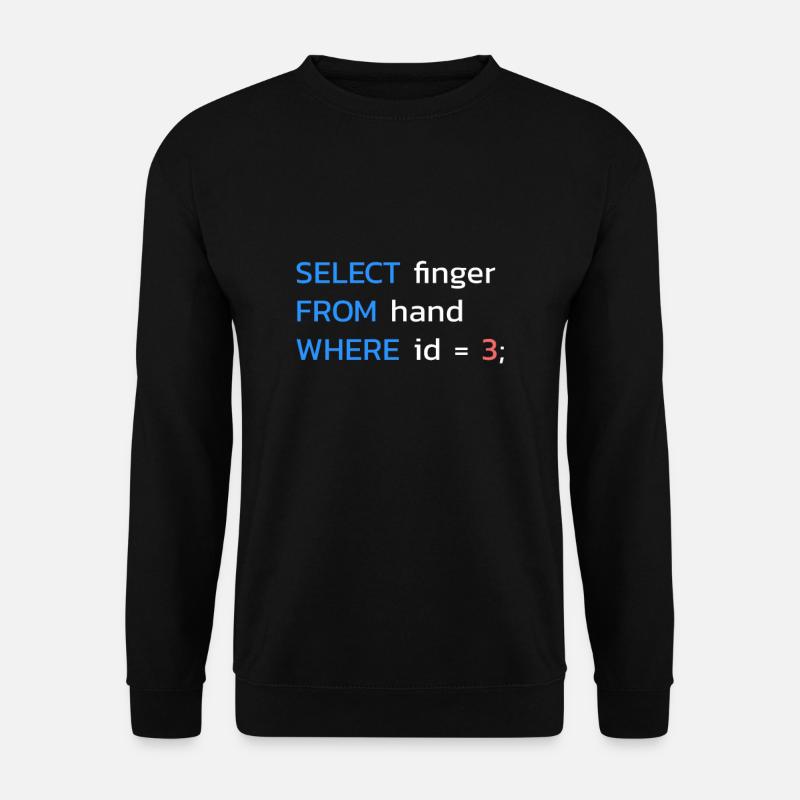 Programmeur SQL drôle - Sweat-shirt Unisexe - noir