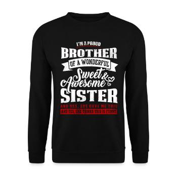Schwester Lustige Sprüche Stolzer Bruder Geschenk - Unisex Pullover - Schwarz - Vorne - Alina (178cm) & Michal (187cm)