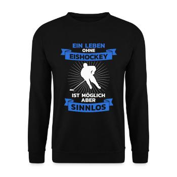 Eishockey Hockeyspieler Lustiger Spruch - Unisex Pullover - Schwarz - Vorne - Alina (178cm) & Michal (187cm)