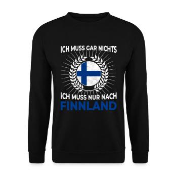 Ich muss gar nichts - Ich muss nur nach Finnland - Unisex Pullover - Schwarz - Vorne - Alina (178cm) & Michal (187cm)