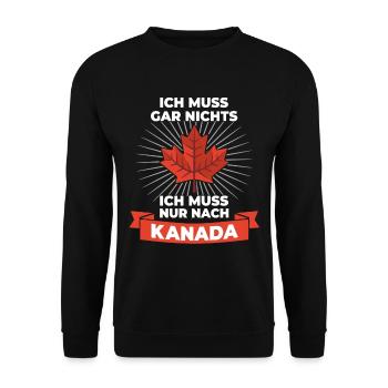 Ich Muss Gar Nichts - Ich Muss Nur Nach Kanada - Unisex Pullover - Schwarz - Vorne - Alina (178cm) & Michal (187cm)