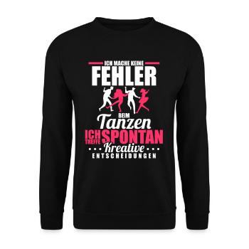 Tänzer Tänzerin Tanzen Spruch Musik - Unisex Pullover - Schwarz - Vorne - Alina (178cm) & Michal (187cm)