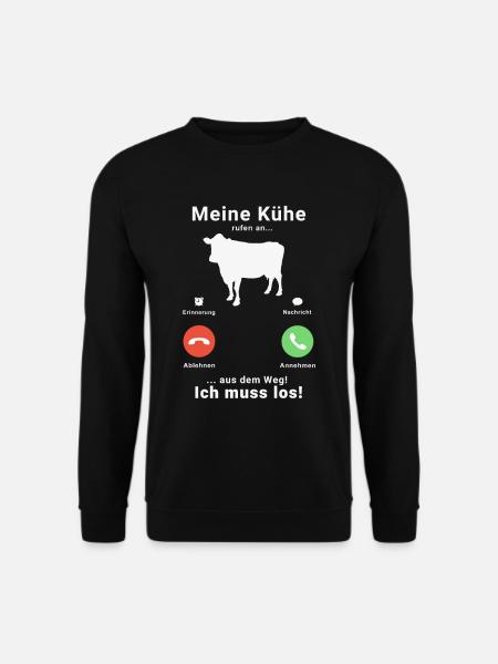 Meine Kühe rufen an - Bauer Landwirt Tiere - Unisex Pullover - Schwarz