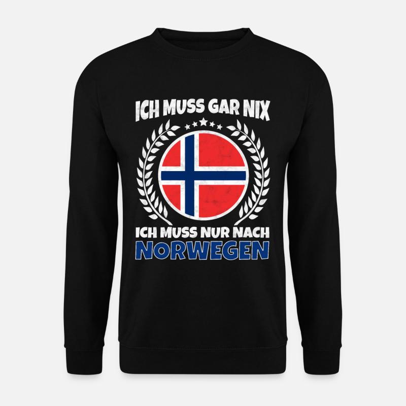 Ich Muss Gar Nichts - Ich Muss Nur Nach Norwegen - Unisex Pullover - Schwarz