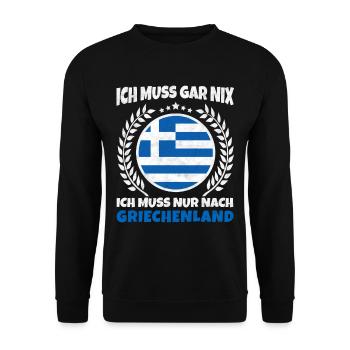 Ich Muss Gar Nichts - Ich Muss Nur Nach Griechenla - Unisex Pullover - Schwarz - Vorne - Alina (178cm) & Michal (187cm)
