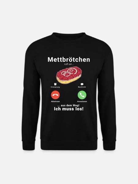 Mett Mettbrötchen Hackfleisch Hackepeter Brötchen - Unisex Pullover - Schwarz