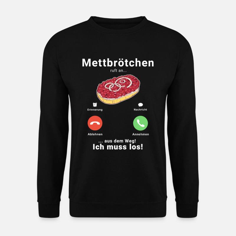 Mett Mettbrötchen Hackfleisch Hackepeter Brötchen - Unisex Pullover - Schwarz